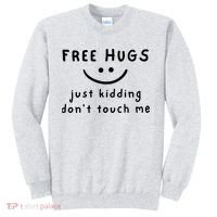 Free Hugs Just Kidding DonT Touch Me Sweatshirt thumb 0