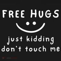 Free Hugs Just Kidding DonT Touch Me Coaster thumb 2