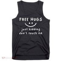 Free Hugs Just Kidding DonT Touch Me Tank Top thumb 0