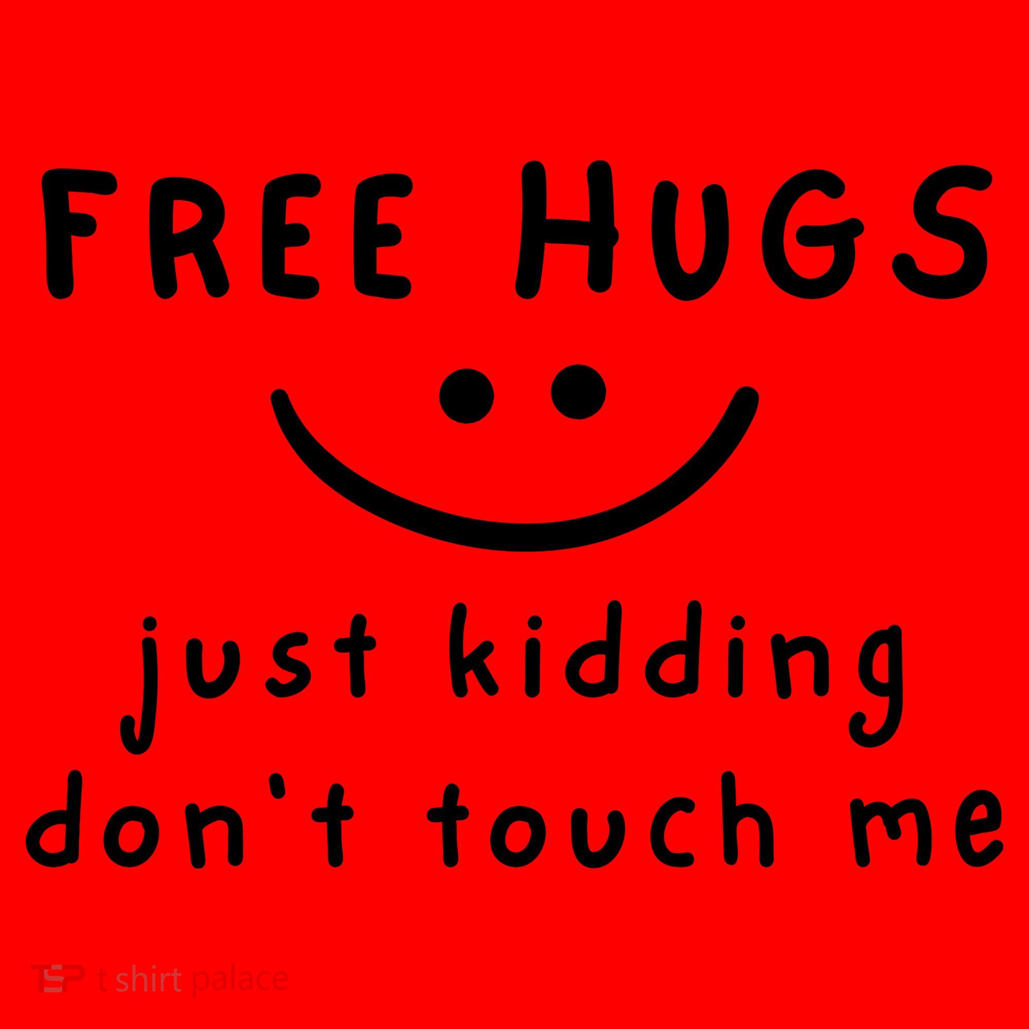 Free Hugs Just Kidding DonT Touch Me Santa Hat