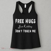 Free Hugs Just Kidding Don't Touch Me TShirt Women's Tank Top thumb 3