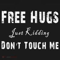 Free Hugs Just Kidding Don't Touch Me TShirt Women's Tank Top thumb 5