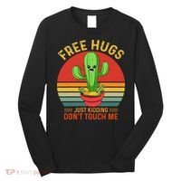 Free Hugs Just Kidding Dont Touch Me Humor Long Sleeve Shirt thumb 0