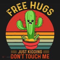 Free Hugs Just Kidding Dont Touch Me Humor T-Shirt thumb 7