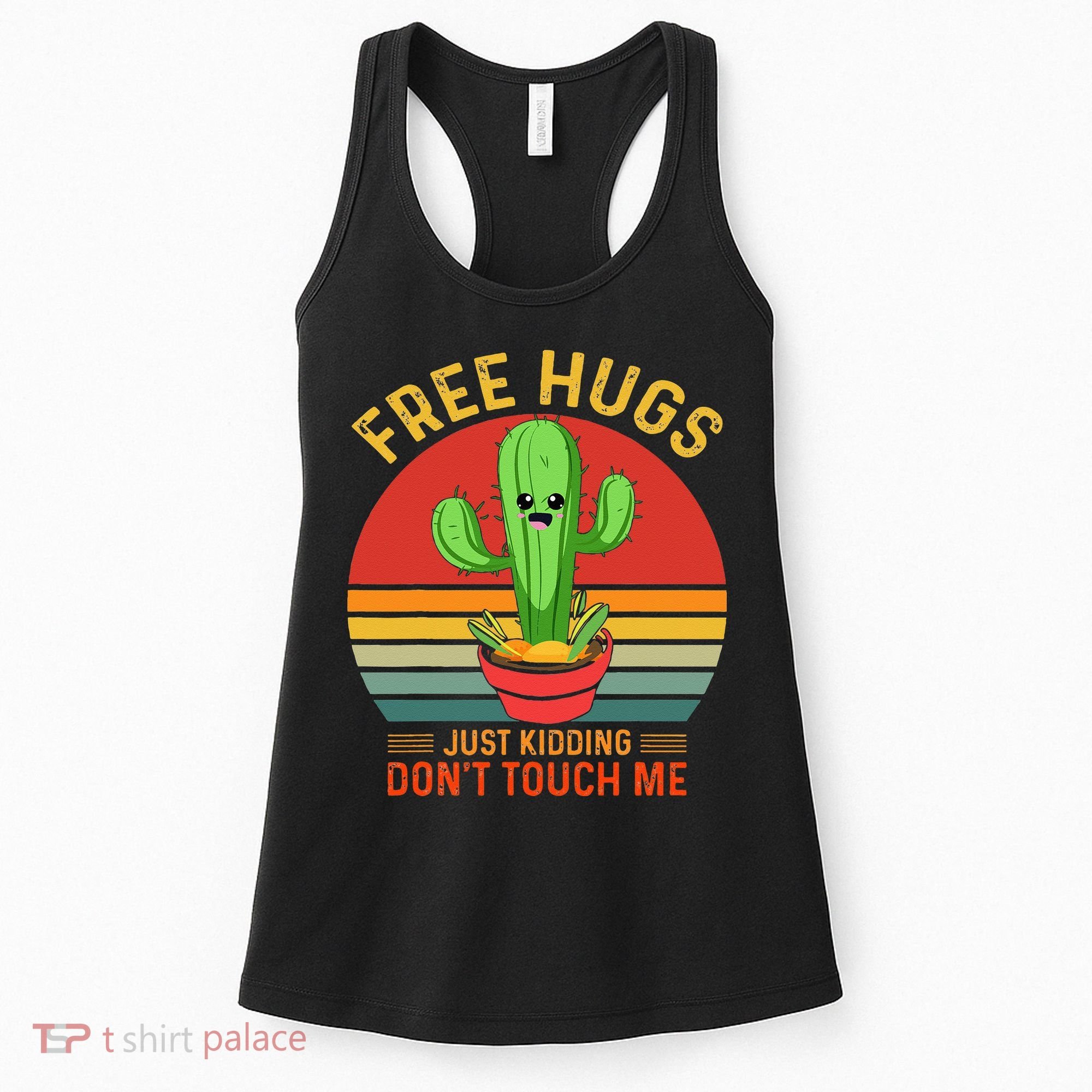 Free Hugs Just Kidding Dont Touch Me Humor Women's Tank Top