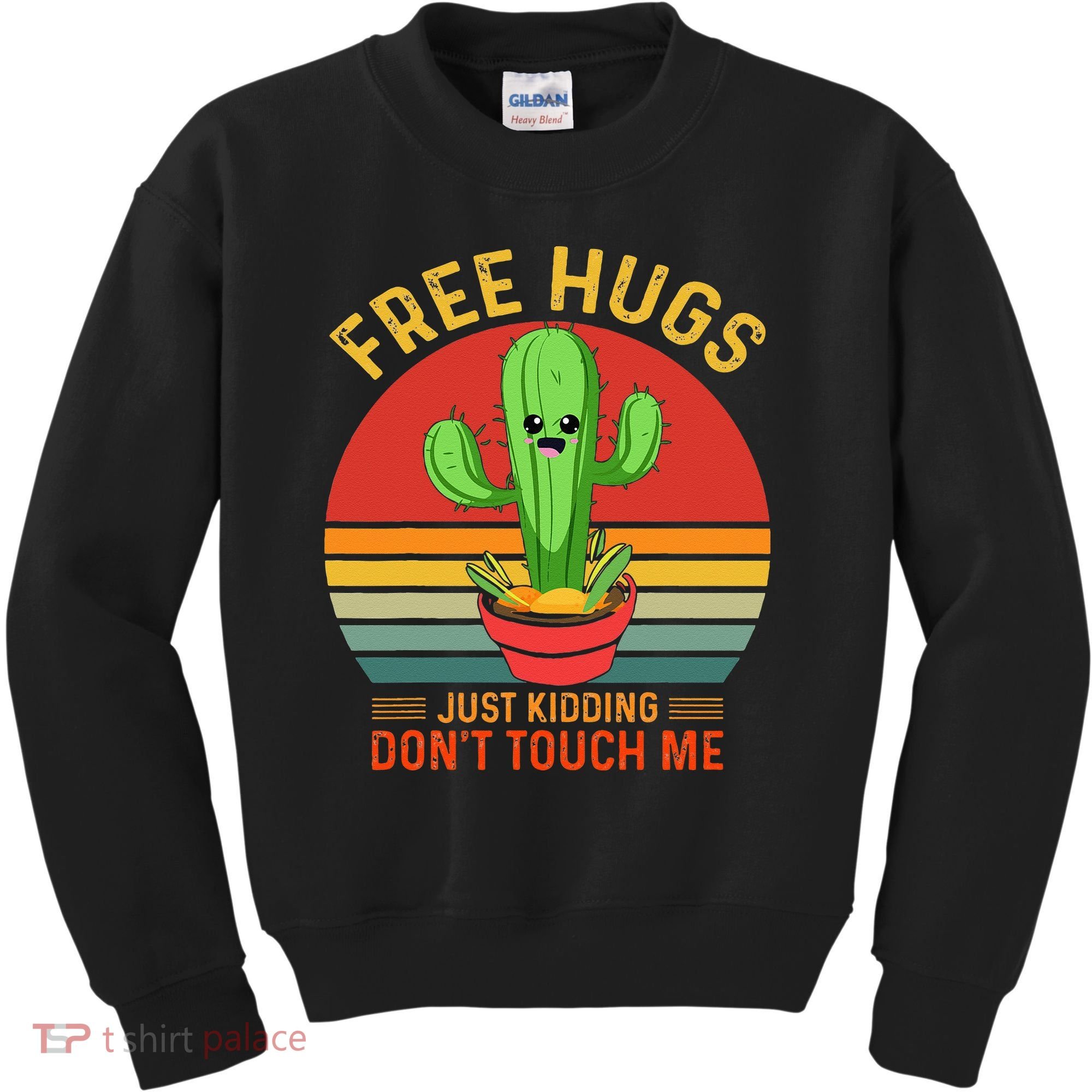 Free Hugs Just Kidding Dont Touch Me Humor Kids Sweatshirt