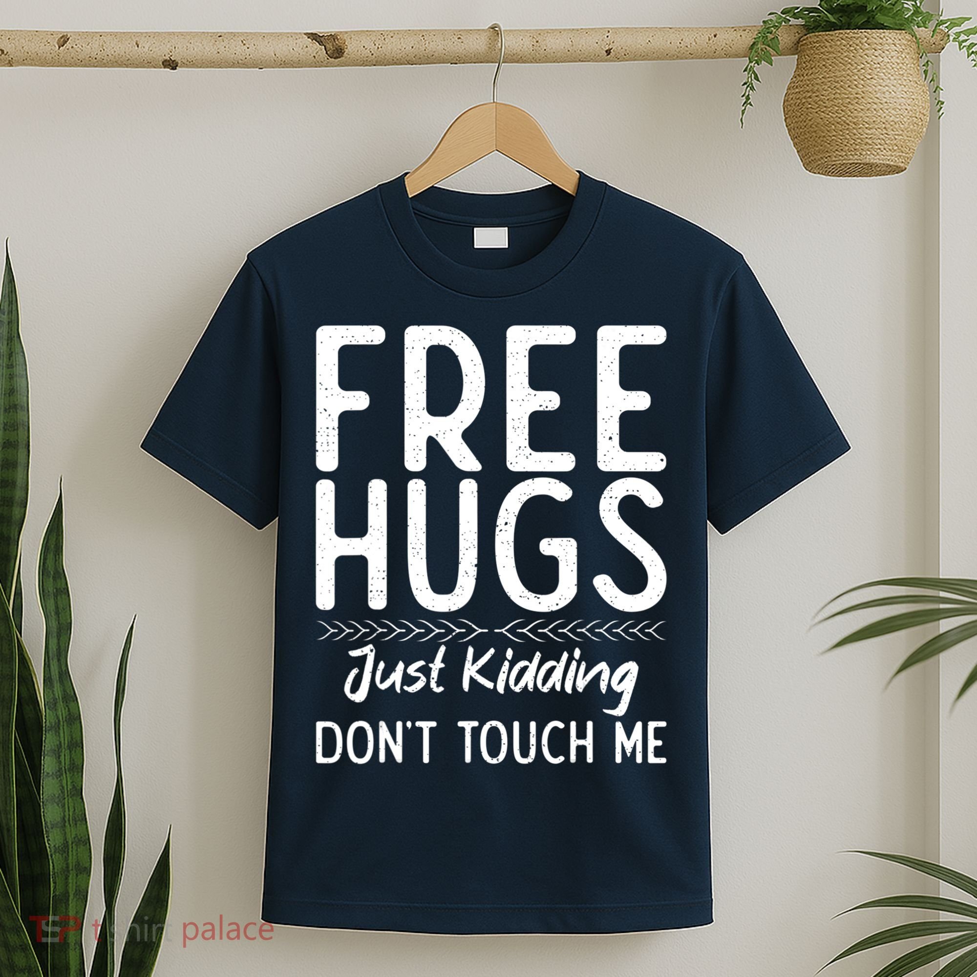 Free Hugs Just Kidding Dont Touch Me Xmas Christmas T-Shirt