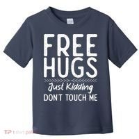 Free Hugs Just Kidding Dont Touch Me Xmas Christmas Toddler T-Shirt thumb 0