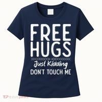 Free Hugs Just Kidding Dont Touch Me Xmas Christmas Women's T-Shirt thumb 0