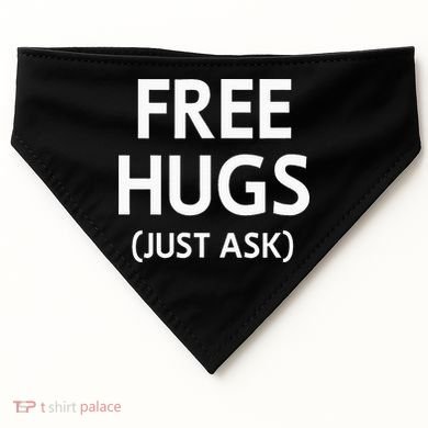 Free Hugs Just Ask Joke USA-Made Doggie Bandana