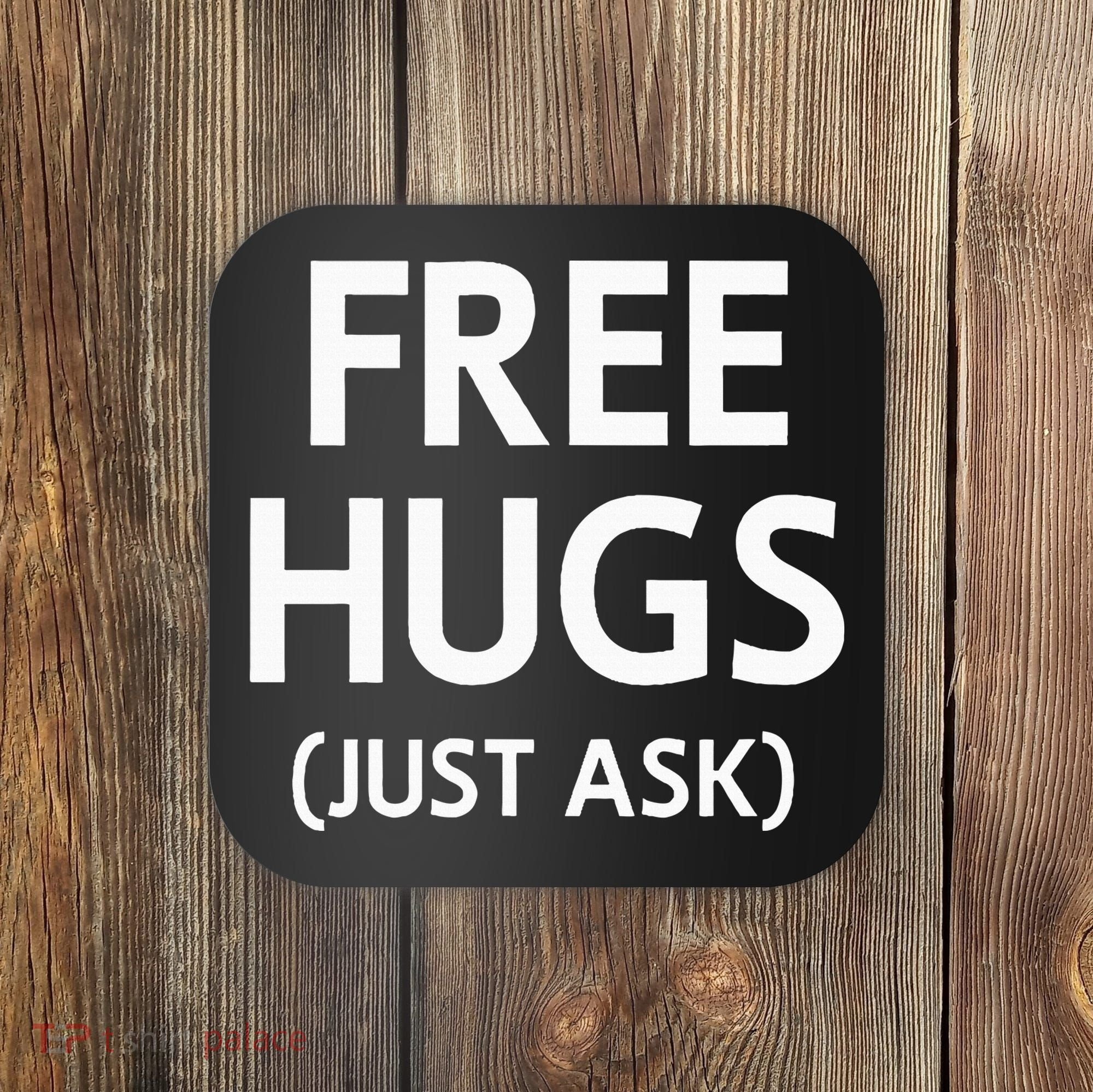 Free Hugs Just Ask Joke Coaster