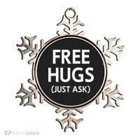 Free Hugs Just Ask Joke Ornament thumb 0