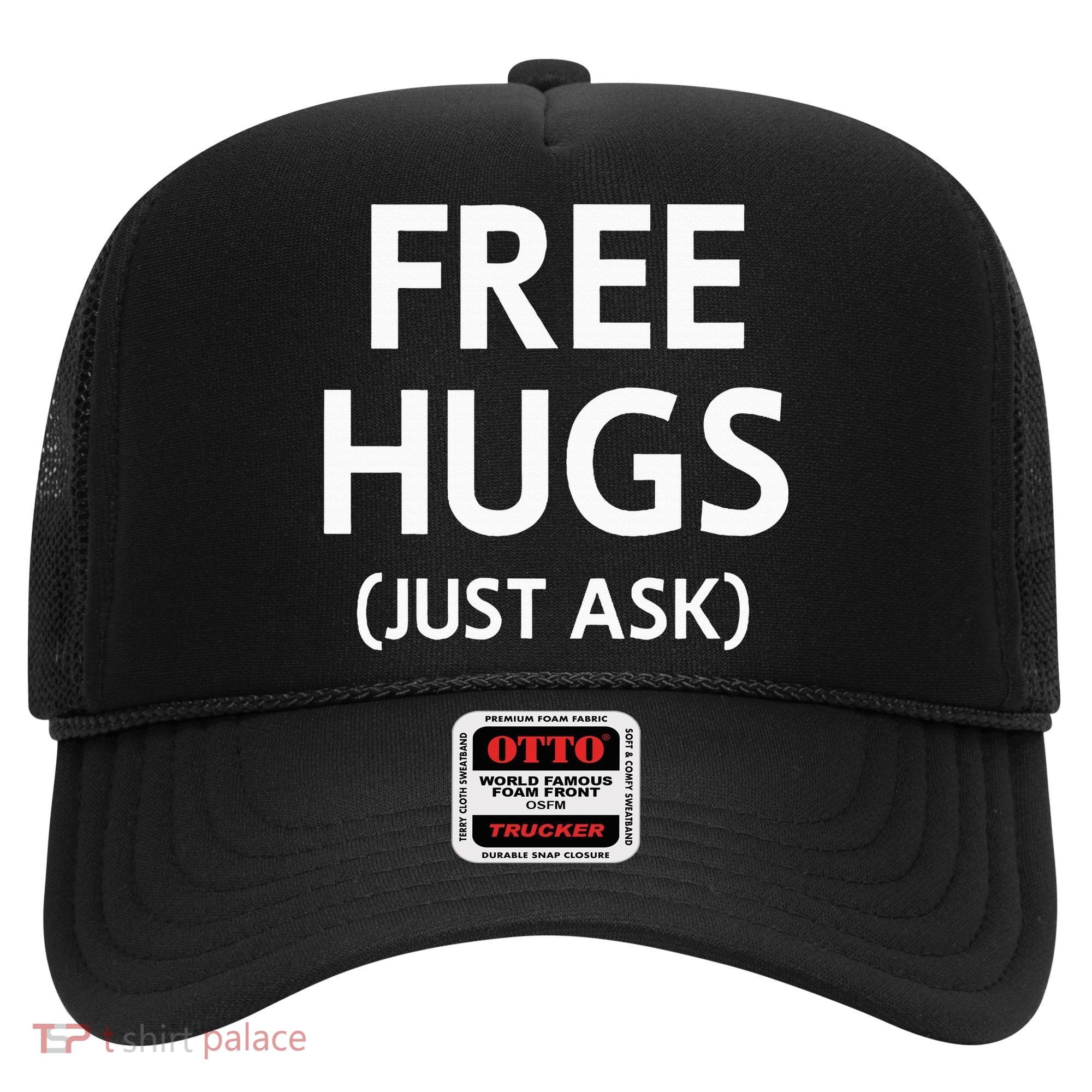 Free Hugs Just Ask Joke Hat