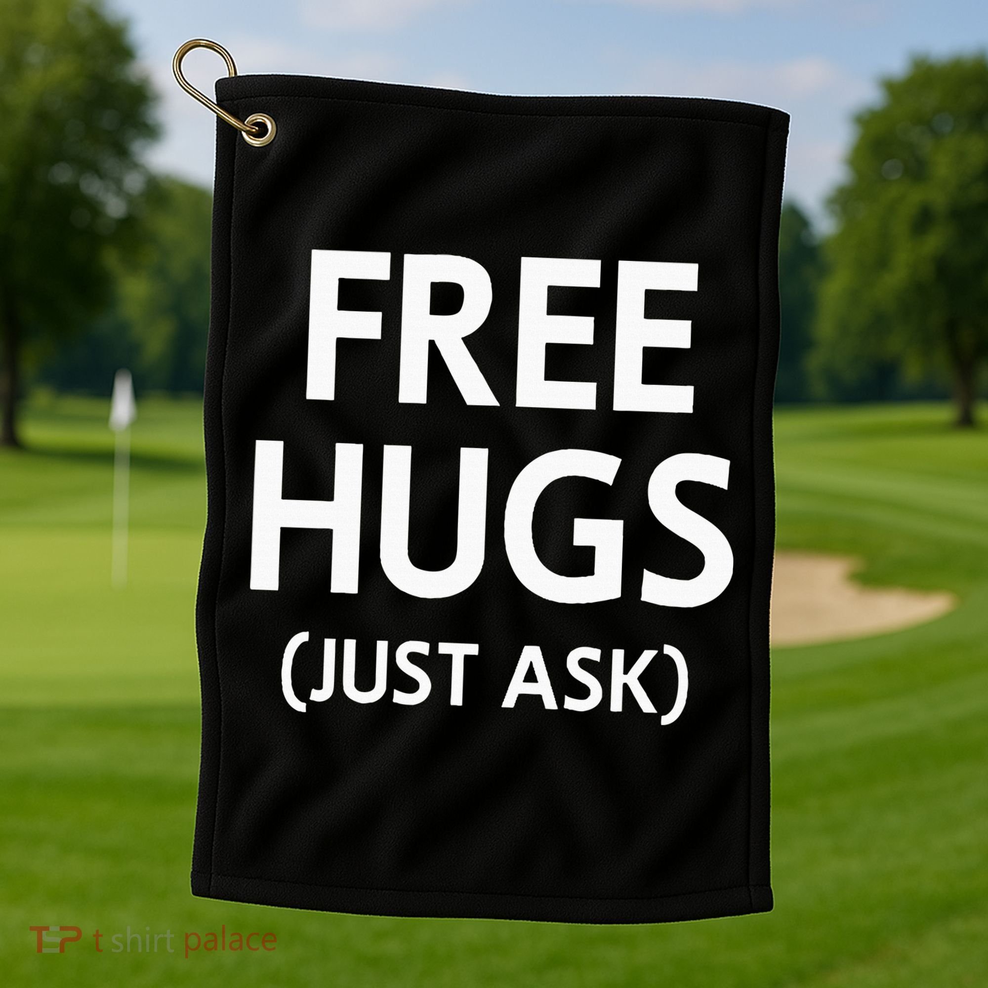 Free Hugs Just Ask Joke Golf Towel