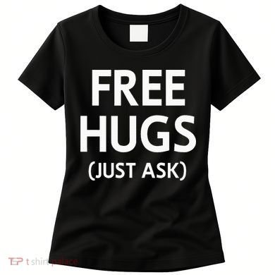 Free Hugs Just Ask Joke Women's T-Shirt