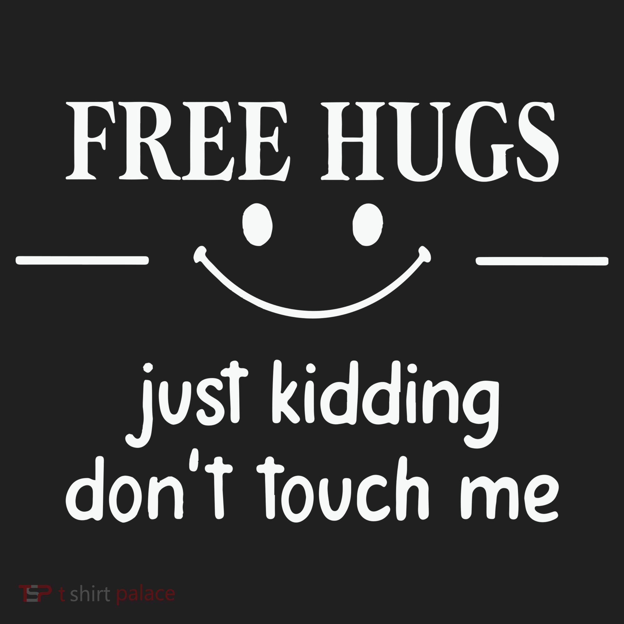 Free Hugs Just Kidding Dont Touch Me Women's Cooling Performance Crew T-Shirt