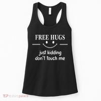 Free Hugs Just Kidding Dont Touch Me Women's Tank Top thumb 0