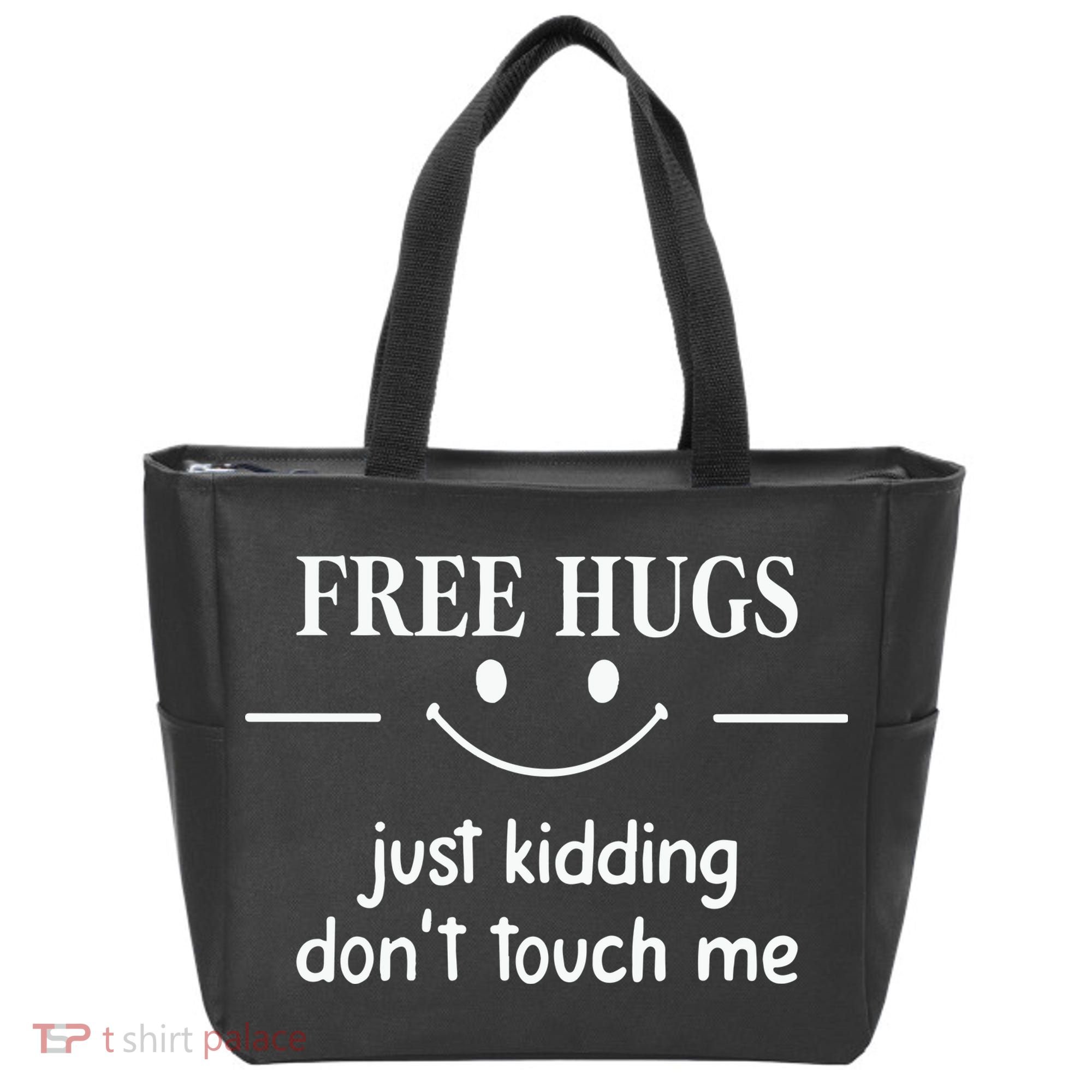 Free Hugs Just Kidding Dont Touch Me Tote Bag
