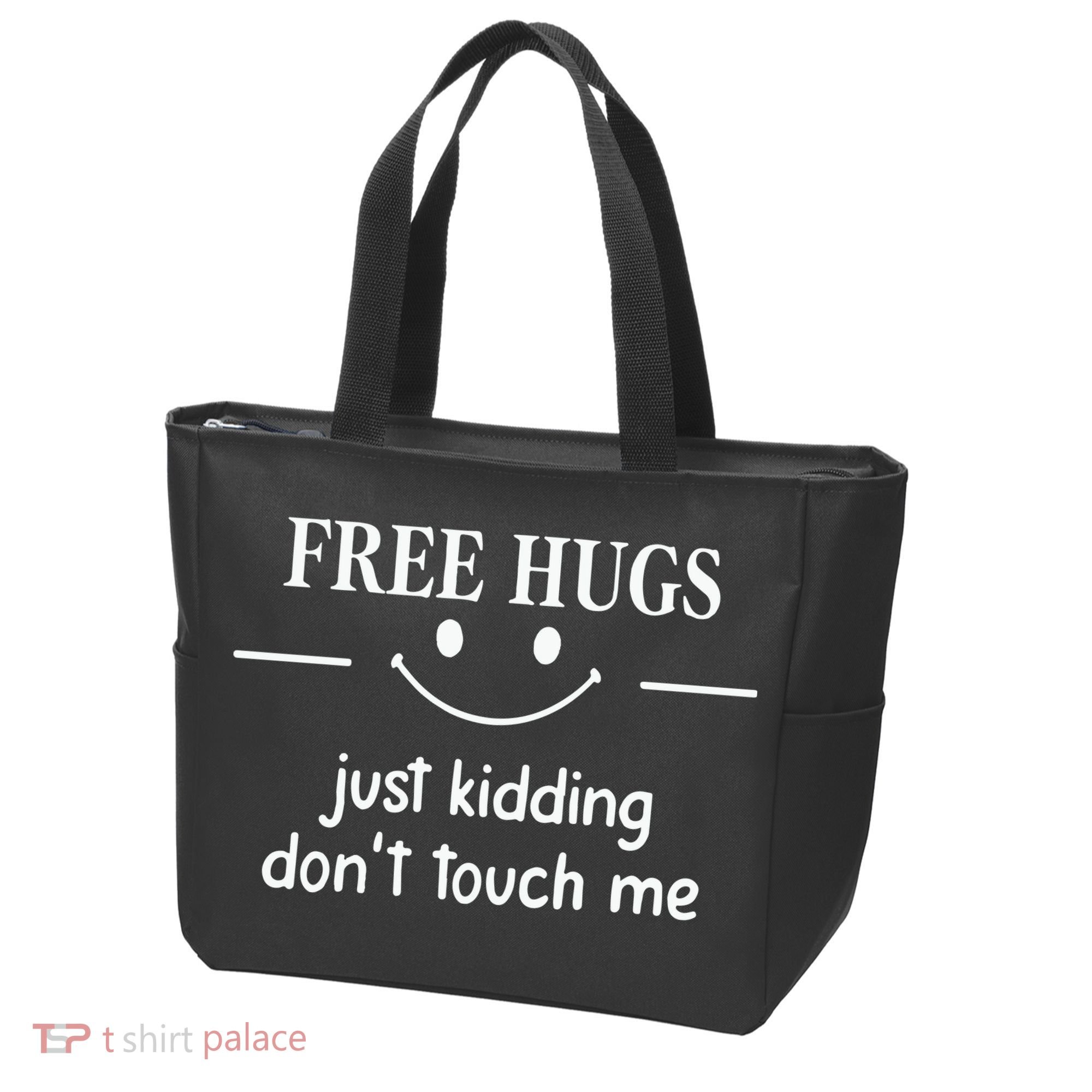 Free Hugs Just Kidding Dont Touch Me Tote Bag