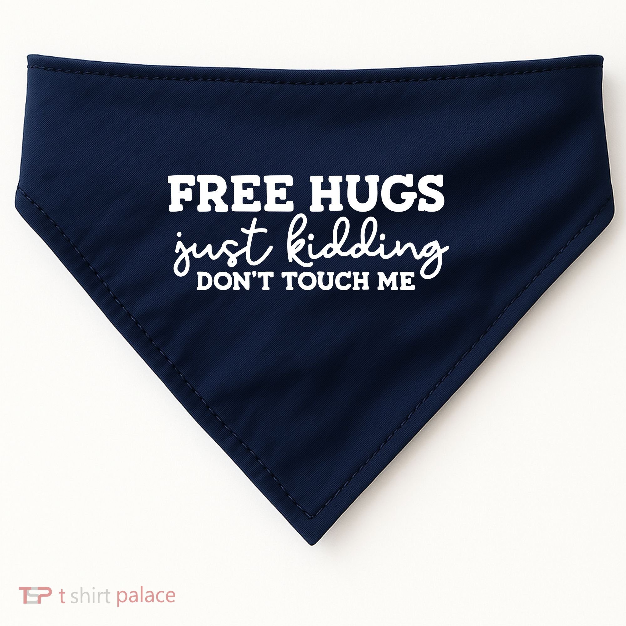 Free Hugs Just Kidding DonT Touch Me USA-Made Doggie Bandana