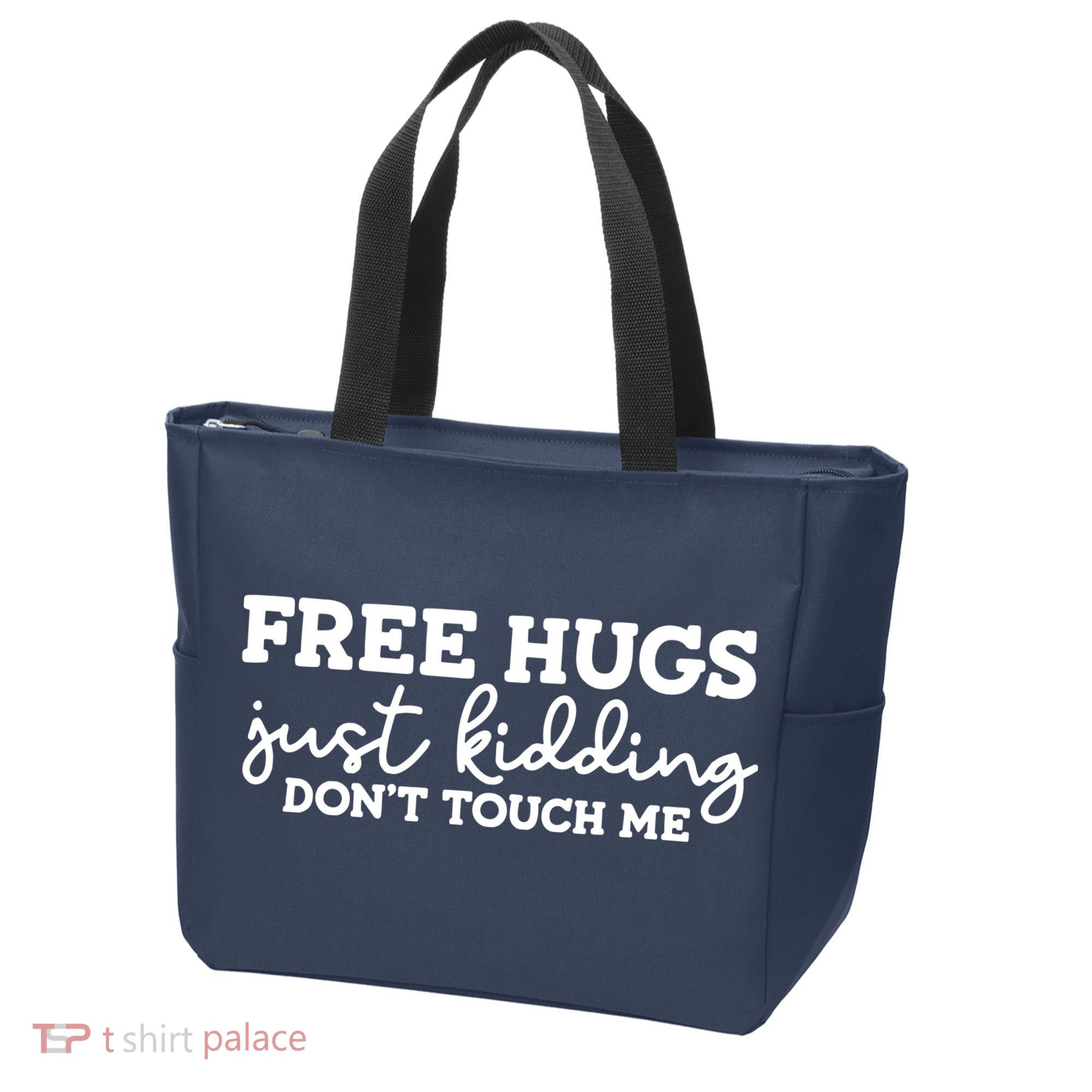 Free Hugs Just Kidding DonT Touch Me Tote Bag
