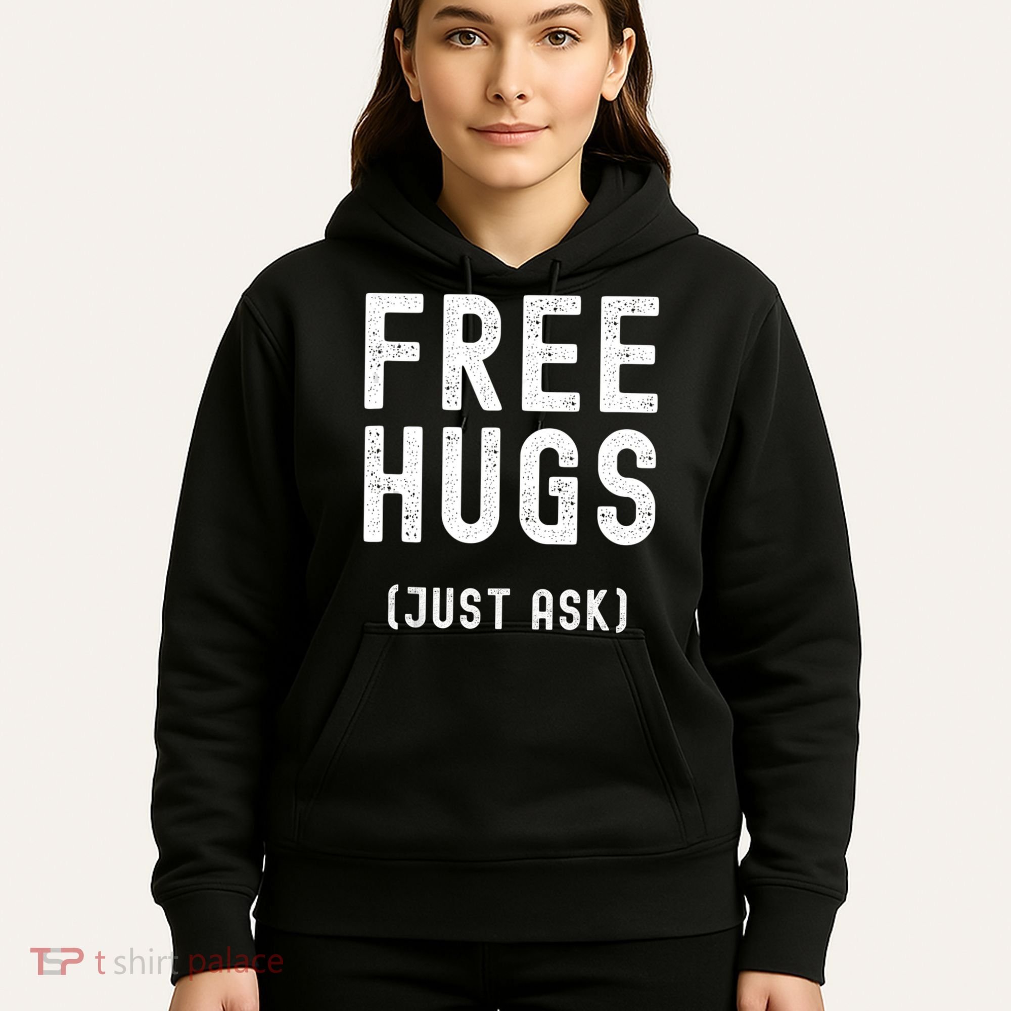 Free Hugs Just Ask Hoodie