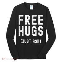 Free Hugs Just Ask Tall Long Sleeve Shirt thumb 0