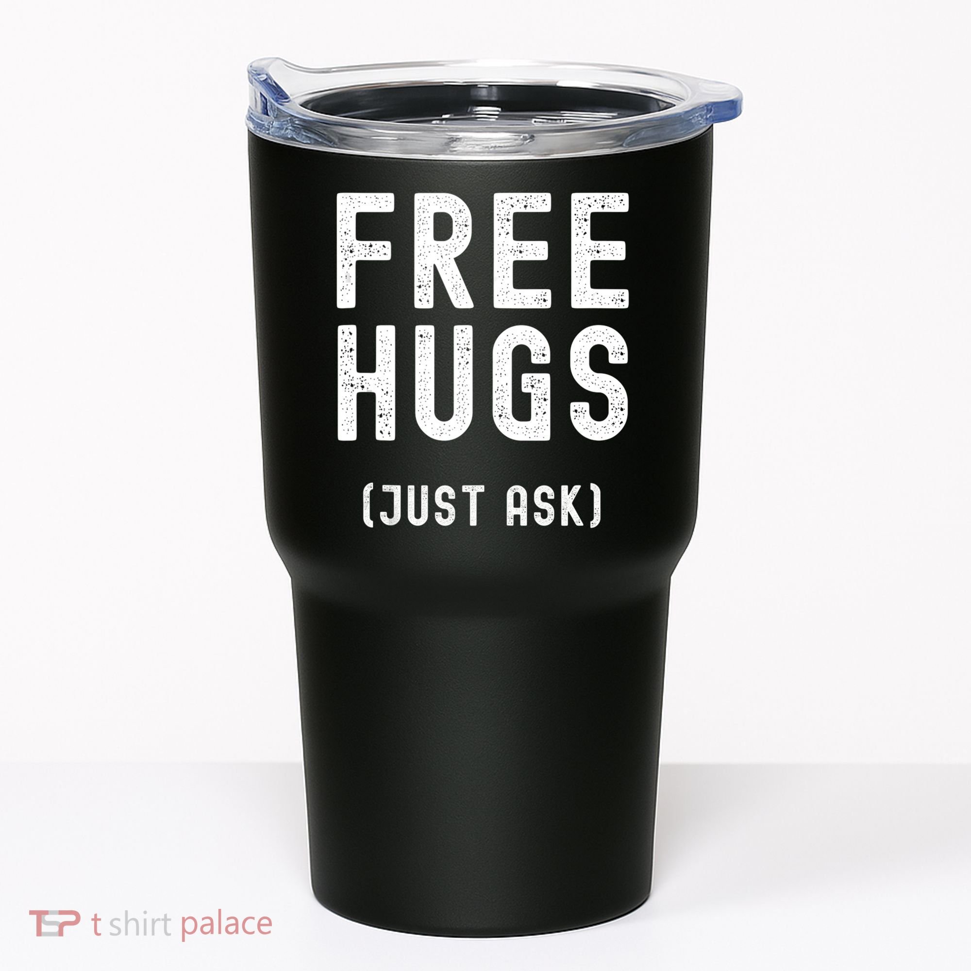 Free Hugs Just Ask Tumbler