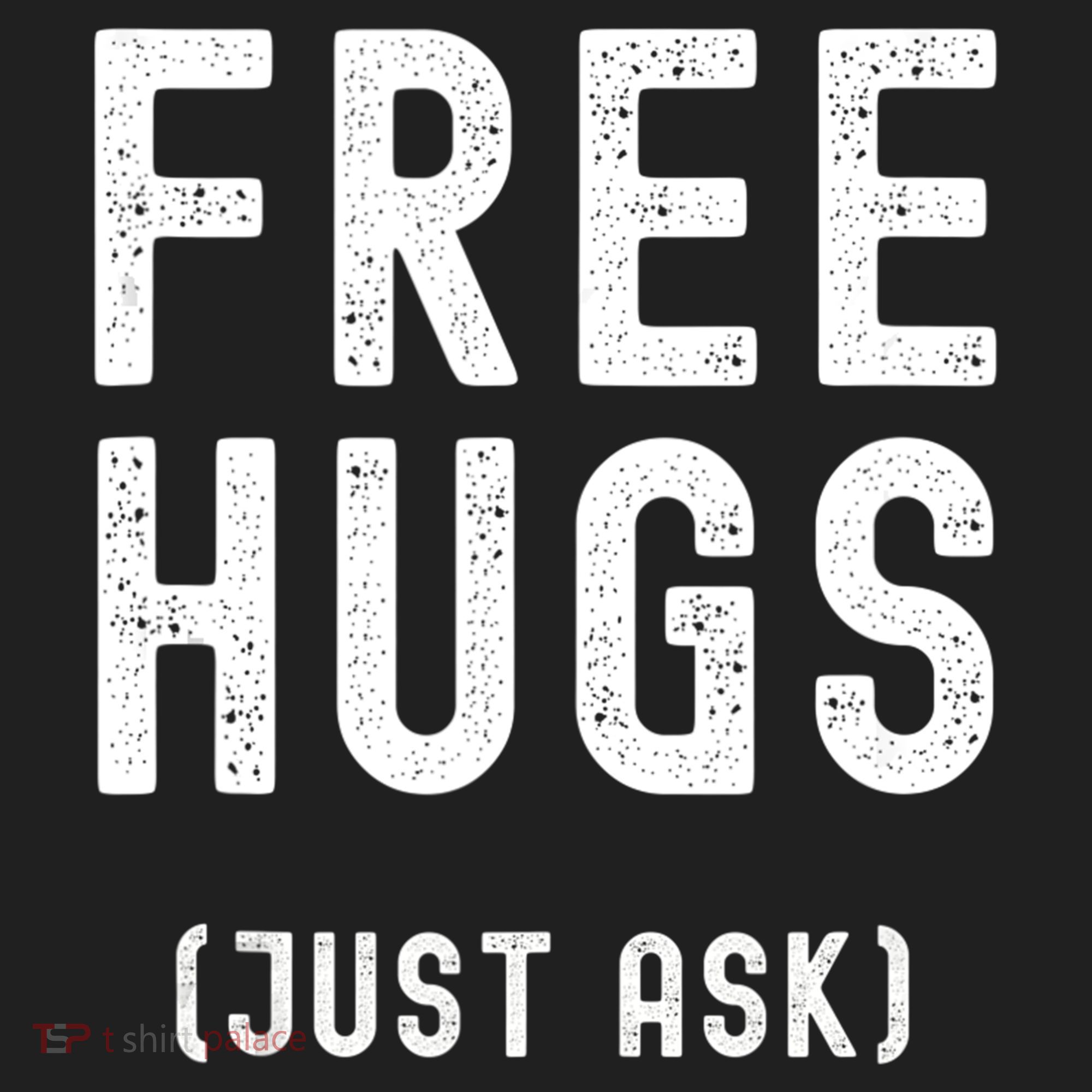 Free Hugs Just Ask Tumbler