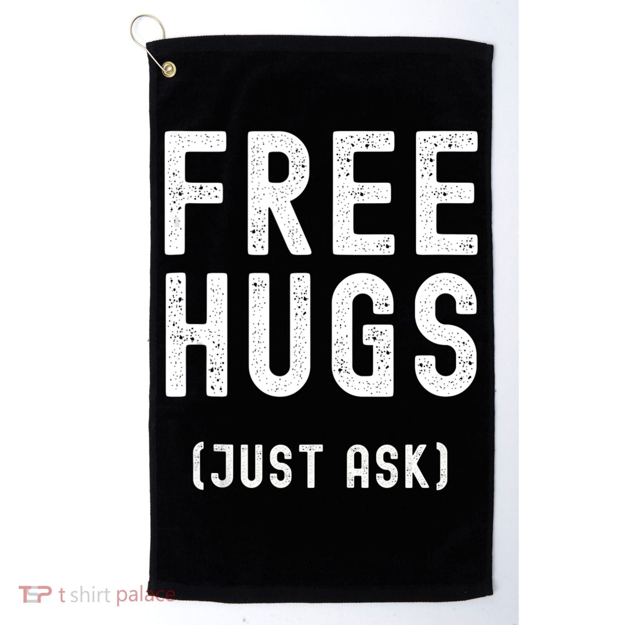 Free Hugs Just Ask Golf Towel
