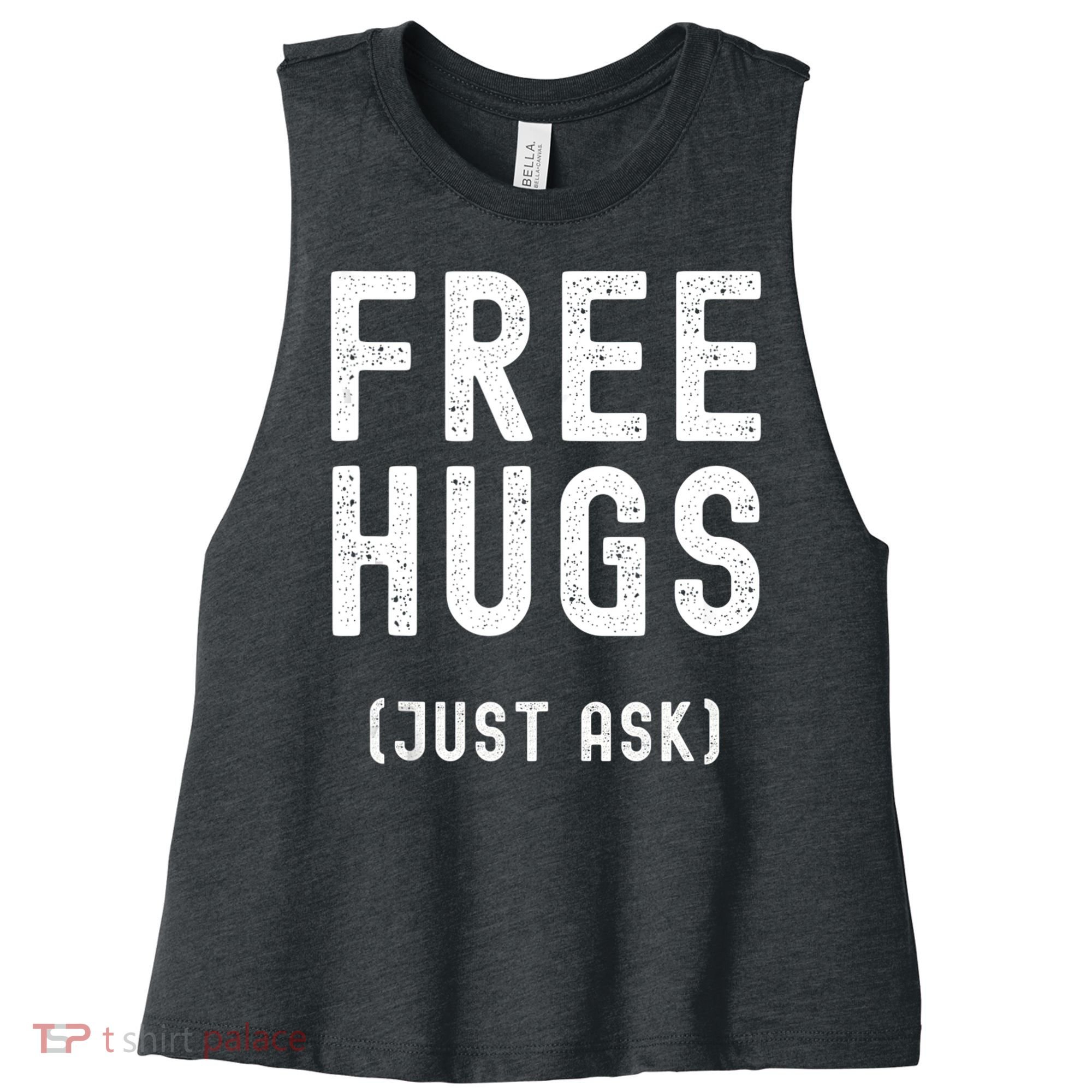 Free Hugs Just Ask Women's Racerback Cropped Tank
