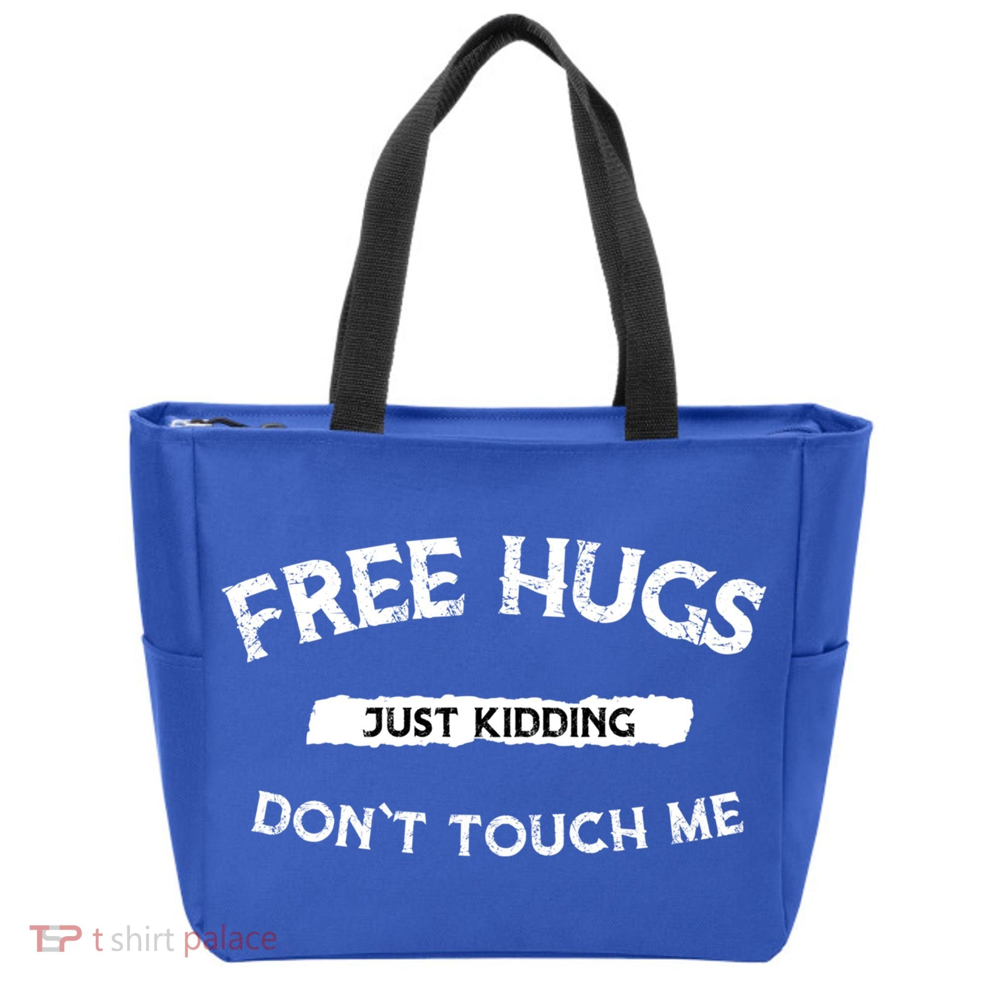 Free Hugs Just Kidding Don`t Touch Me Funny Gift Tote Bag
