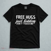 Free Hugs Just Kidding Don't Touch Me T-Shirt thumb 5