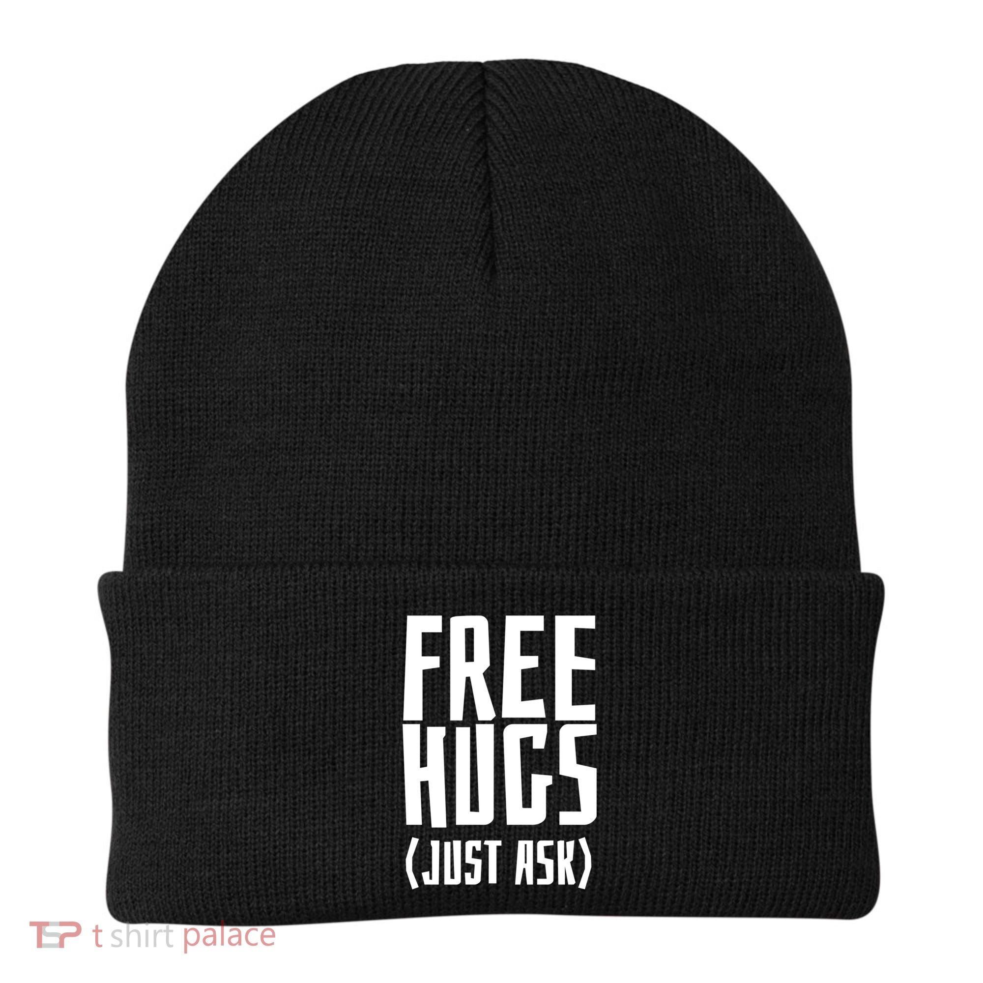 Free Hugs Just Ask Funny Sarcastic Hug Meaningful Gift Beanie