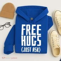 Free Hugs Just Ask Funny Sarcastic Hug Meaningful Gift Hoodie thumb 4