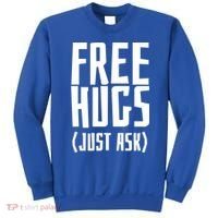Free Hugs Just Ask Funny Sarcastic Hug Meaningful Gift Sweatshirt thumb 0