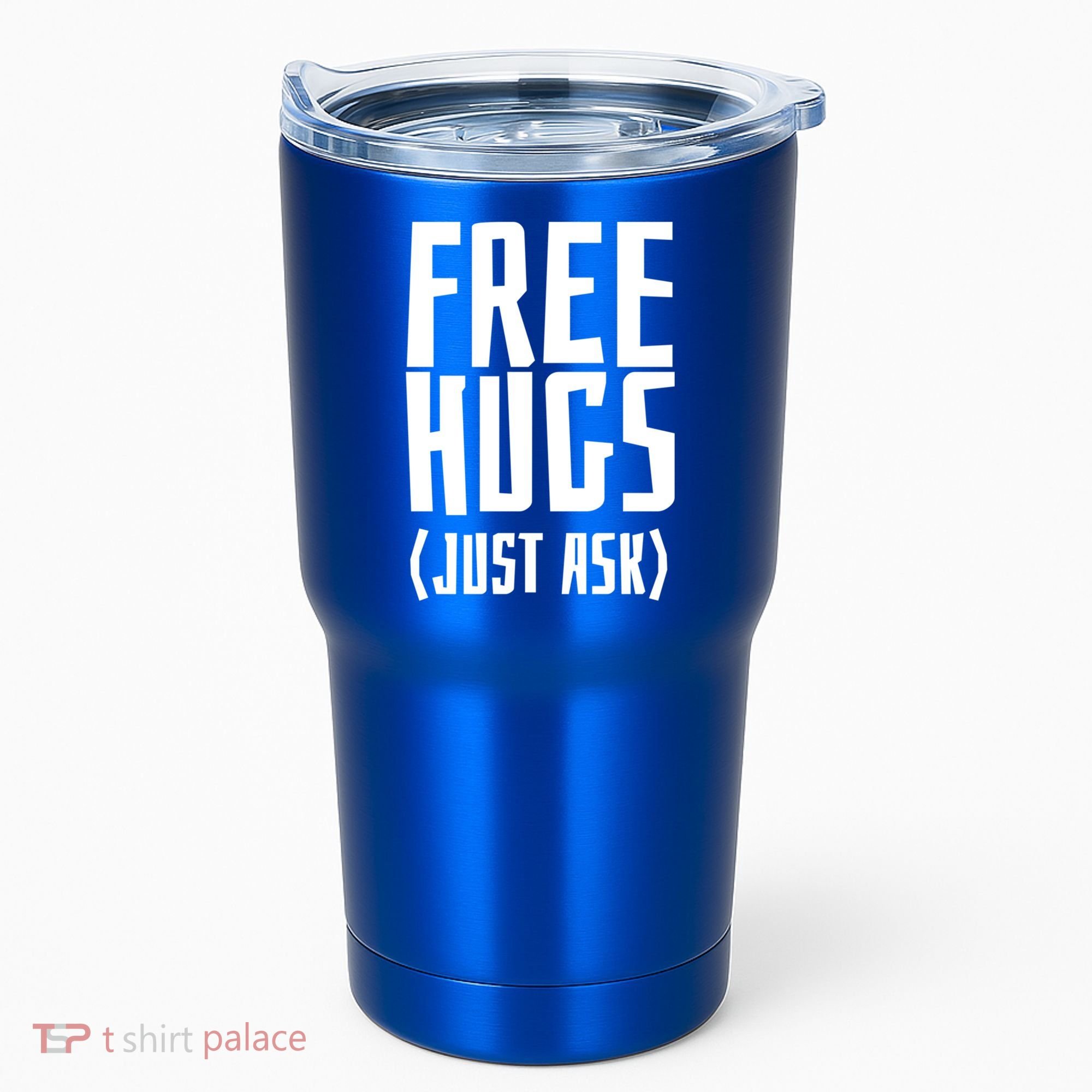 Free Hugs Just Ask Funny Sarcastic Hug Meaningful Gift Tumbler