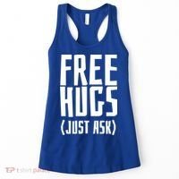 Free Hugs Just Ask Funny Sarcastic Hug Meaningful Gift Women's Tank Top thumb 0