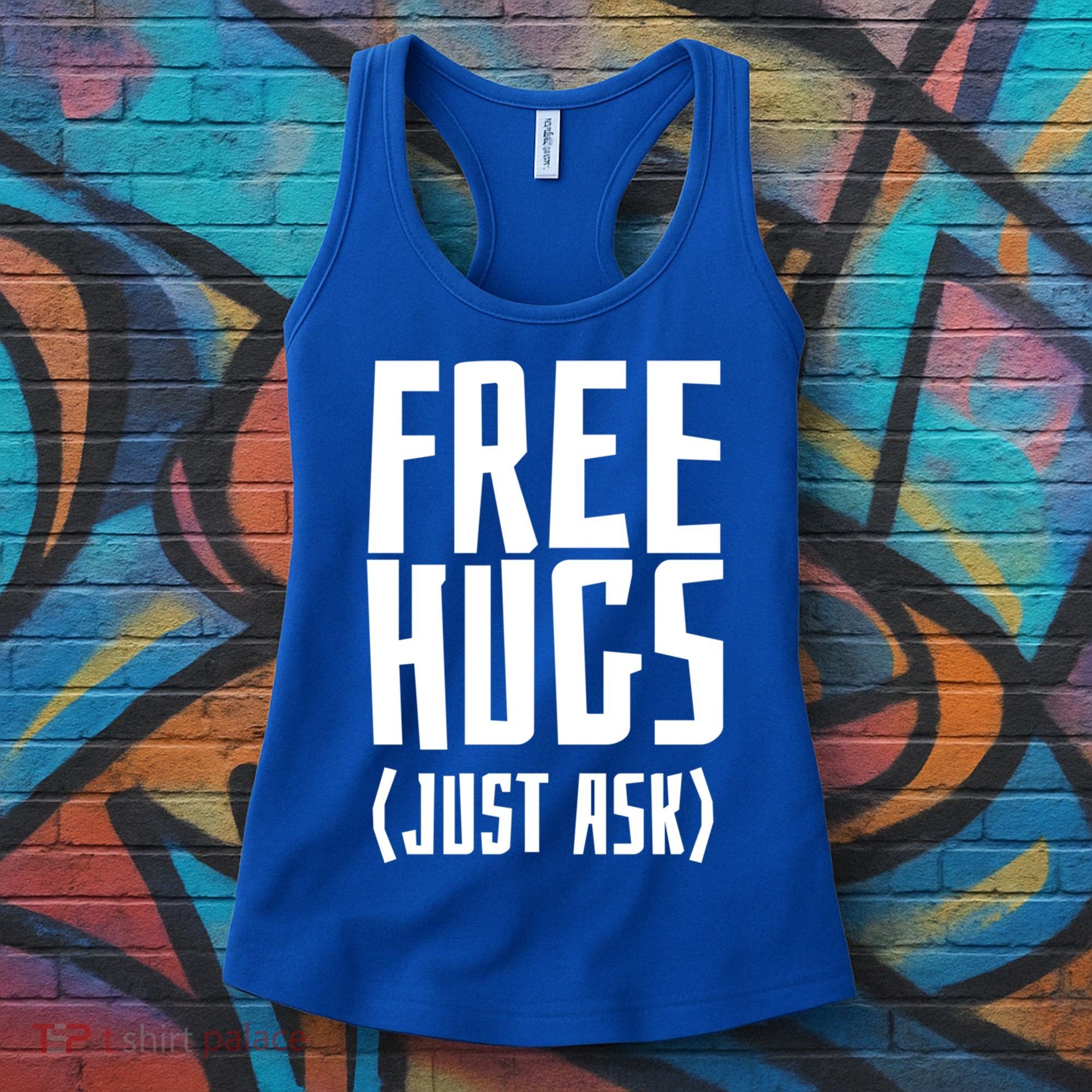 Free Hugs Just Ask Funny Sarcastic Hug Meaningful Gift Women's Tank Top