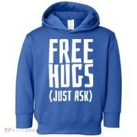 Free Hugs Just Ask Funny Sarcastic Hug Meaningful Gift Toddler Hoodie thumb 0