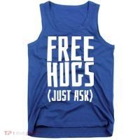 Free Hugs Just Ask Funny Sarcastic Hug Meaningful Gift Tank Top thumb 0