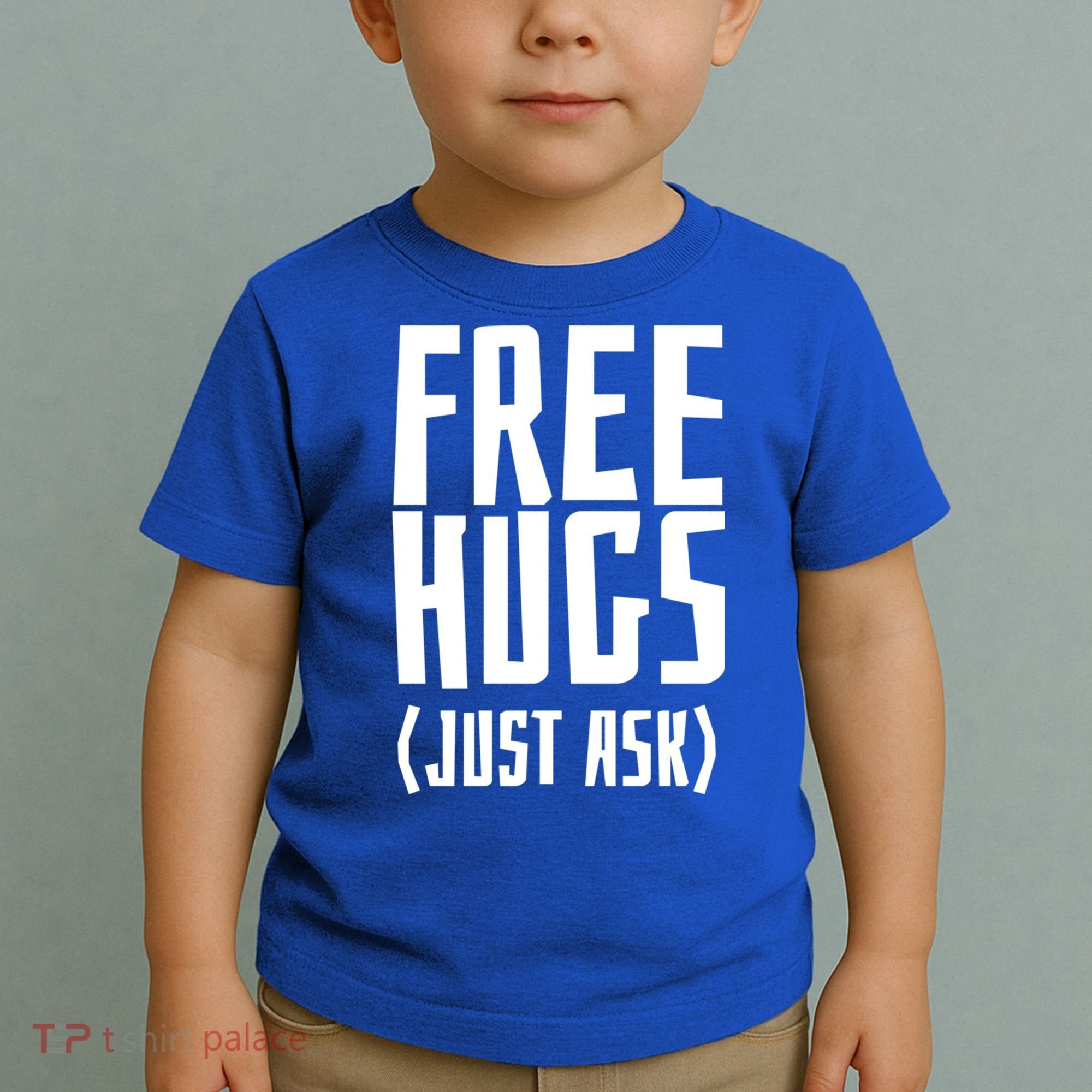 Free Hugs Just Ask Funny Sarcastic Hug Meaningful Gift Toddler T-Shirt