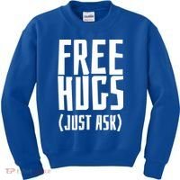 Free Hugs Just Ask Funny Sarcastic Hug Meaningful Gift Kids Sweatshirt thumb 0