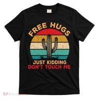 Free Hugs Just Kidding Don't Touch Me Cactus Retro Vintage T-Shirt thumb 0