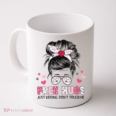 Free Hugs Just Kidding Don't Touch Me Coffee Mug