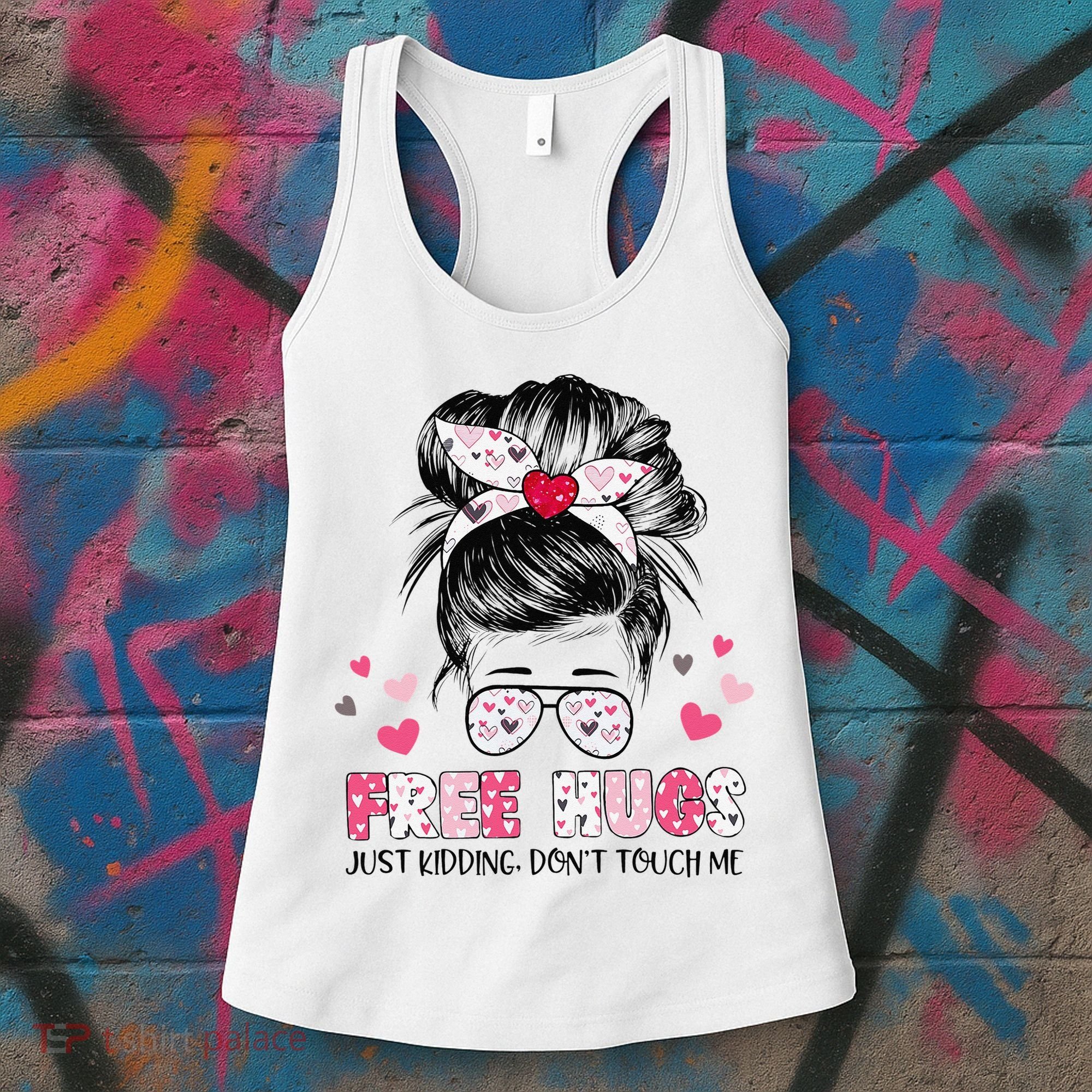 Free Hugs Just Kidding Don't Touch Me Women's Tank Top