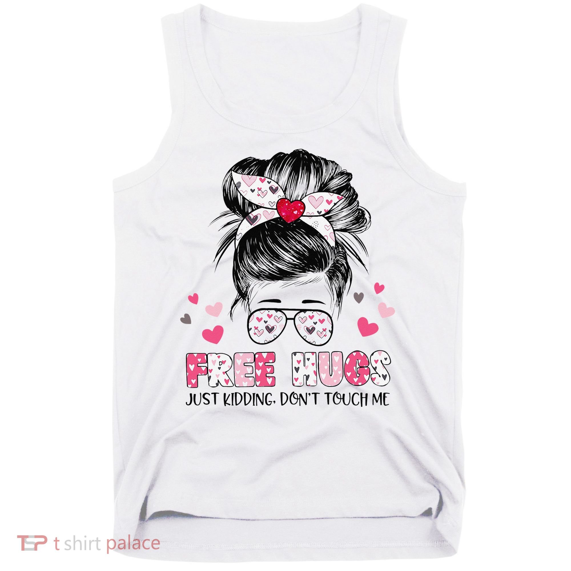 Free Hugs Just Kidding Don't Touch Me Tank Top