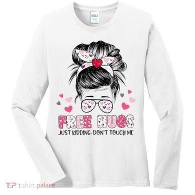 Free Hugs Just Kidding Don't Touch Me Women's Long Sleeve Shirt