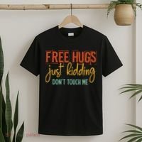 Free Hugs Just Kidding Don't Touch Me Funny Sarcastic Jokes T-Shirt thumb 2