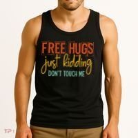 Free Hugs Just Kidding Don't Touch Me Funny Sarcastic Jokes Tank Top thumb 3